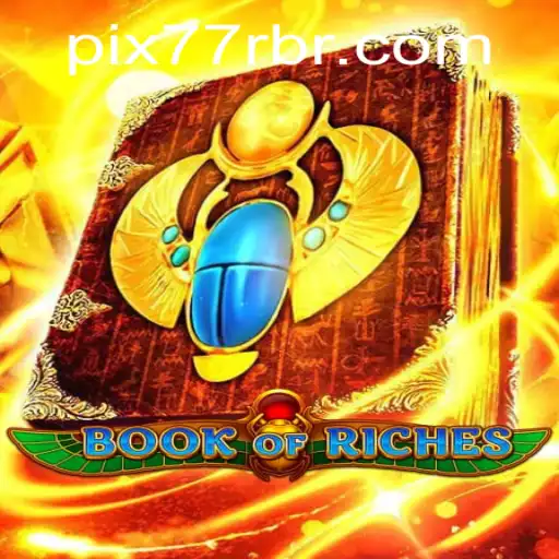 Discover the Fascinating Adventure of BookofRiches: A Modern Gaming Experience