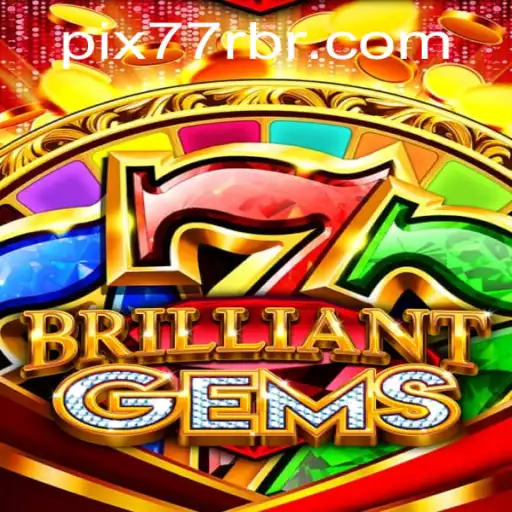 BrilliantGems: Unveiling the Exciting World of 77R